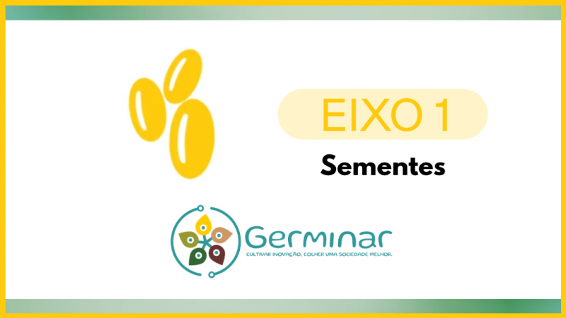 Iniciativa corresponde ao primeiro eixo do Programa Estrat&eacute;gico de Inova&ccedil;&atilde;o da Procergs, o Germinar, em que se plantam sementes